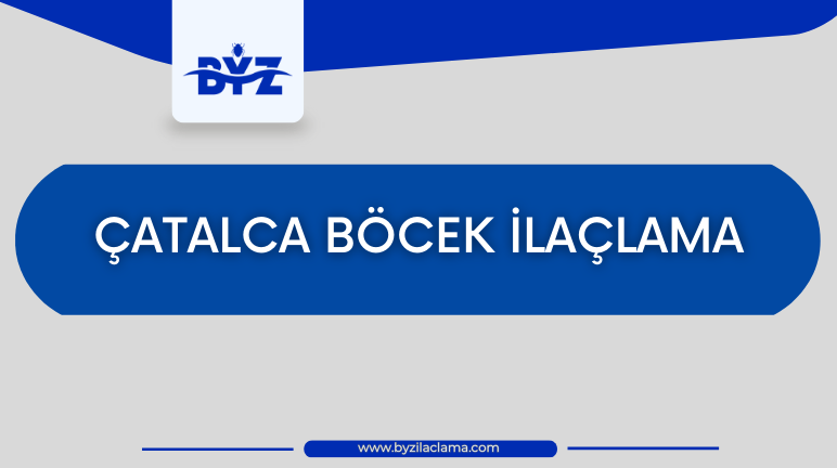 Çatalca Böcek İlaçlama
