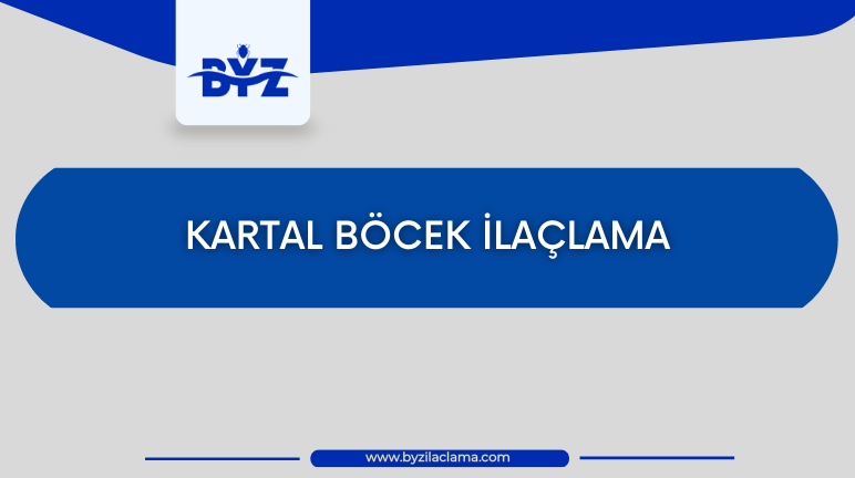 Kartal Böcek İlaçlama