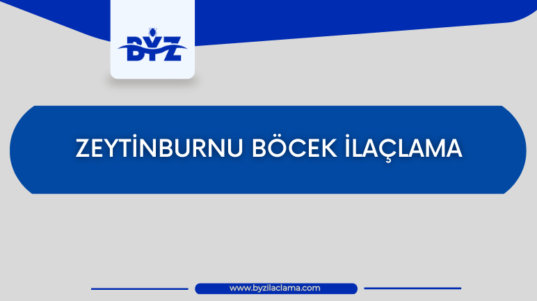 Zeytinburnu Böcek İlaçlama